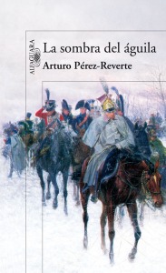 Portada del libro 'La sombra del guila' de Arturo Prez-Reverte