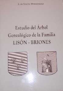 Estudio geneal�gico de la familia Lis�n-Briones [Alguazas_Luis Lis�n]