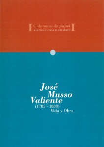 Libro sobre la vida y la obra de Jos� Musso Valiente 